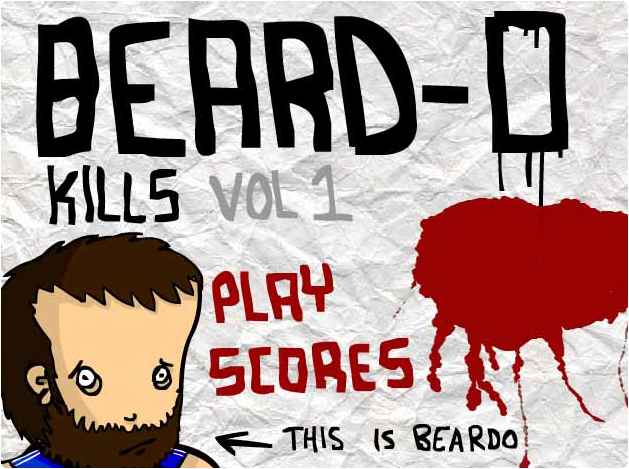 Noshember, No Shave November - Beardo-Kills Vol. I