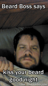 kiss-good-night-noshember no shave november beard boss